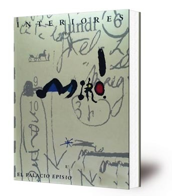 Interiores de Miró : [catálogo de la exposición celebrada] en el Palacio Episcopal de Málaga, marzo-mayo 1994