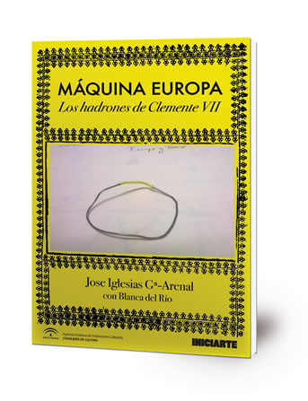 Máquina Europa. Los hadrones de Clemente VII