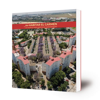 _re-HABITAR el Carmen. Un proyecto sobre patrimonio contemporáneo