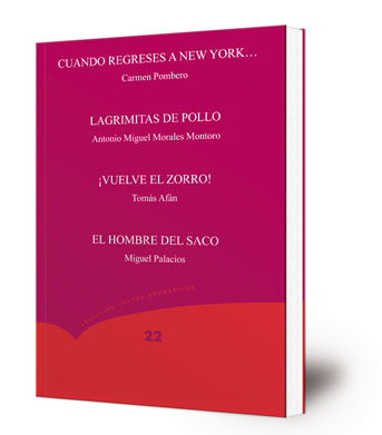 Cuando regreses a New York... ; Lagrimitas de pollo ; ¡Vuelve el zorro! ; El hombre del saco