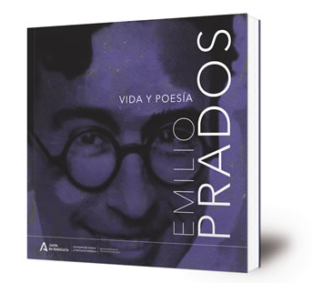 Emilio Prados : vida y poesía