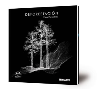 Deforestación : septiembre - noviembre 2016 : Espacio Inciarte Córdoba