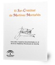 El San Cristóbal de Martínez Montañés : Una obra maestra documentada en el Archivo Histórico Provincial de Sevilla Portada de: El San Cristóbal de Martínez Montañés : Una obra maestra documentada en el Archivo Histórico Provincial de Sevilla
