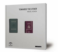 Towards the other : febrero - abril 2016 : Sala Santa Inés, Sevilla