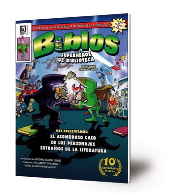 Biblos : superhéroe de biblioteca : el asombroso caso de los personajes extraídos de la literatura [rústica] [2ª edición]