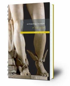 Archaeology Museum of Seville : Official guide
