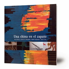 Una china en el zapato [Catálogo de la exposición]: marzo y abril, Sala de exposiciones Santa Inés, Sevilla 2004
