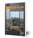 Munigua : un recorrido por la arqueología del Municipium Flavium Muniguense