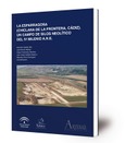La Esparragosa (Chiclana de la Frontera, Cádiz). Un campo de silos neolítico del IV milenio A.N.E.