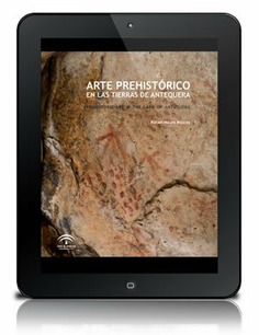 Arte prehistórico en las Tierras de Antequera [PDF] = Prehistoric Art in the Lands of Antequera
