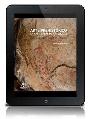 Arte prehistórico en las Tierras de Antequera [PDF] = Prehistoric Art in the Lands of Antequera