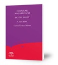 Fornicar no es pecado ; Hotel party ; Chivato