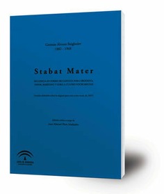 Stabat Mater [Música impresa] : Secuencia en forma de cantata para orquesta, tenor, barítono y coro a cuatro voces mixtas