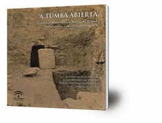 A tumba abierta : una nueva mirada sobre la Necrópolis Romana de Carmona a través de viejas fotografías