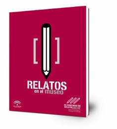 Relatos en el Museo: III Concurso de relato breve del Museo Arqueológico y Etnológico de Córdoba