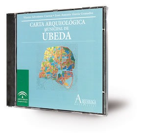 Carta arqueológica municipal de Úbeda [CD-ROM]