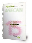 ASECAN, Asociación de Escritores Cinematográficos de Andalucía : 15 años de historia Portada de: ASECAN, Asociación de Escritores Cinematográficos de Andalucía : 15 años de historia