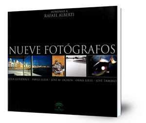 Nueve fotógrafos : homenaje a Alberti