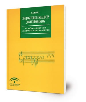 Música para voz [Música impresa]. Compositores andaluces