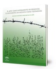 El arte como instrumento de denuncia, el documento de archivo como testimonio : exposición : Archivo Histórico Provincial de Málaga, noviembre 2011, Archivo Histórico Provincial de Jaén, diciembre 2011-enero 2012