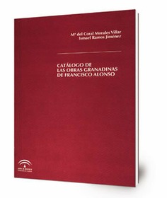 Catálogo de las obras granadinas de Francisco Alonso