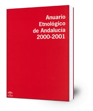 Anuario etnológico de Andalucía 2000-2001