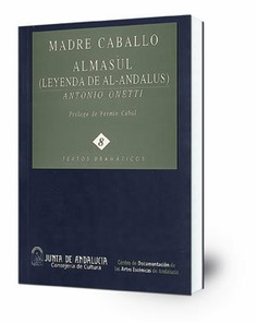 Madre Caballo ; Almasul : (leyenda de Al-Andalus)