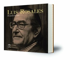 Luis Rosales : discípulo del aire : [exposición y catálogo]