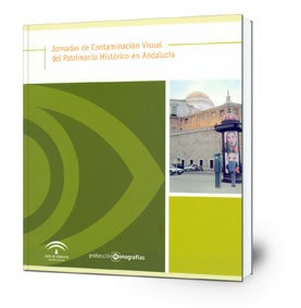 Jornadas de Contaminación Visual del Patrimonio Histórico en Andalucía