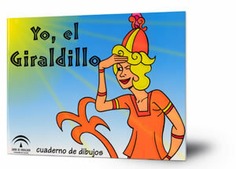 Yo, el Giraldillo : cuaderno de dibujos