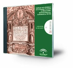 Catálogo de la Biblioteca de la Comisión Provincial de Monumentos Histórico-Artísticos de Granada (Siglos XVI-XX) [CD-ROM]
