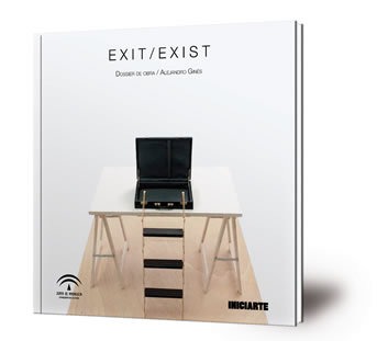 Exit / Exist : octubre 2016 - enero 2017 : El Palmeral. Espacio Iniciarte. Málaga