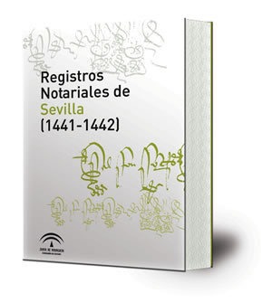 Registros notariales de Sevilla : (1441-1442)