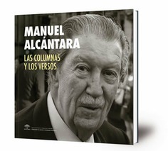 Manuel Alcántara : las columnas y los versos