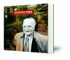 Francisco Ayala.De mis pasos en la tierra