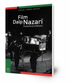 Film Dalp Nazarí : productoras andaluzas