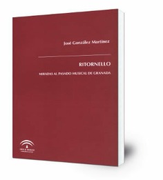 Ritornello : miradas al pasado musical de Granada
