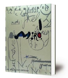 Interiores de Miró : [catálogo de la exposición celebrada] en el Palacio Episcopal de Málaga, marzo-mayo 1994