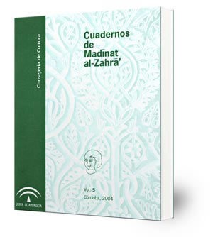 Cuadernos de Madinat al-Zahra' (nº5, año 2004)