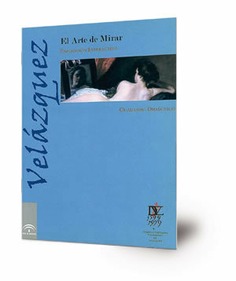 Velázquez : el arte de mirar : exposición interactiva