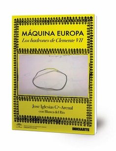 Máquina Europa. Los hadrones de Clemente VII