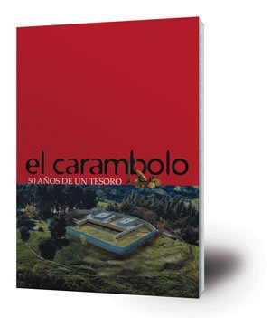El Carambolo . 50 Años de un Tesoro.