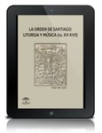 La Orden de Santiago: liturgia y música (ss. XV-XVII) [PDF]