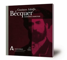 Gustavo Adolfo Bécquer : cuaderno didáctico