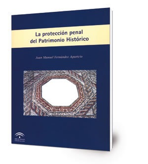 La protección penal del patrimonio histórico