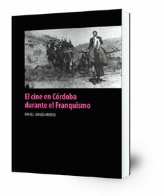 El cine en Córdoba durante el franquismo