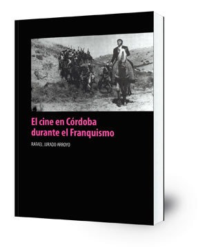 El cine en Córdoba durante el franquismo