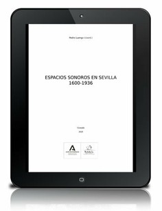 Espacios sonoros en Sevilla 1600-1936 [PDF]