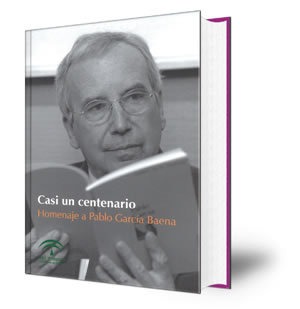 Casi un centenario : homenaje a Pablo García Baena