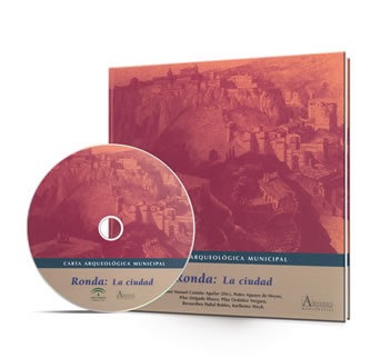 Carta arqueológica municipal [CD-ROM] : Ronda: la ciudad